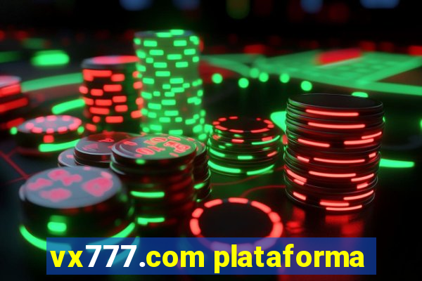 vx777.com plataforma